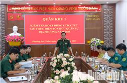 Quân khu kiểm tra hoạt động công tác đảng, công tác chính trị sau sắp xếp tổ chức quân sự địa phương tại Thái Nguyên và Bắc Ninh